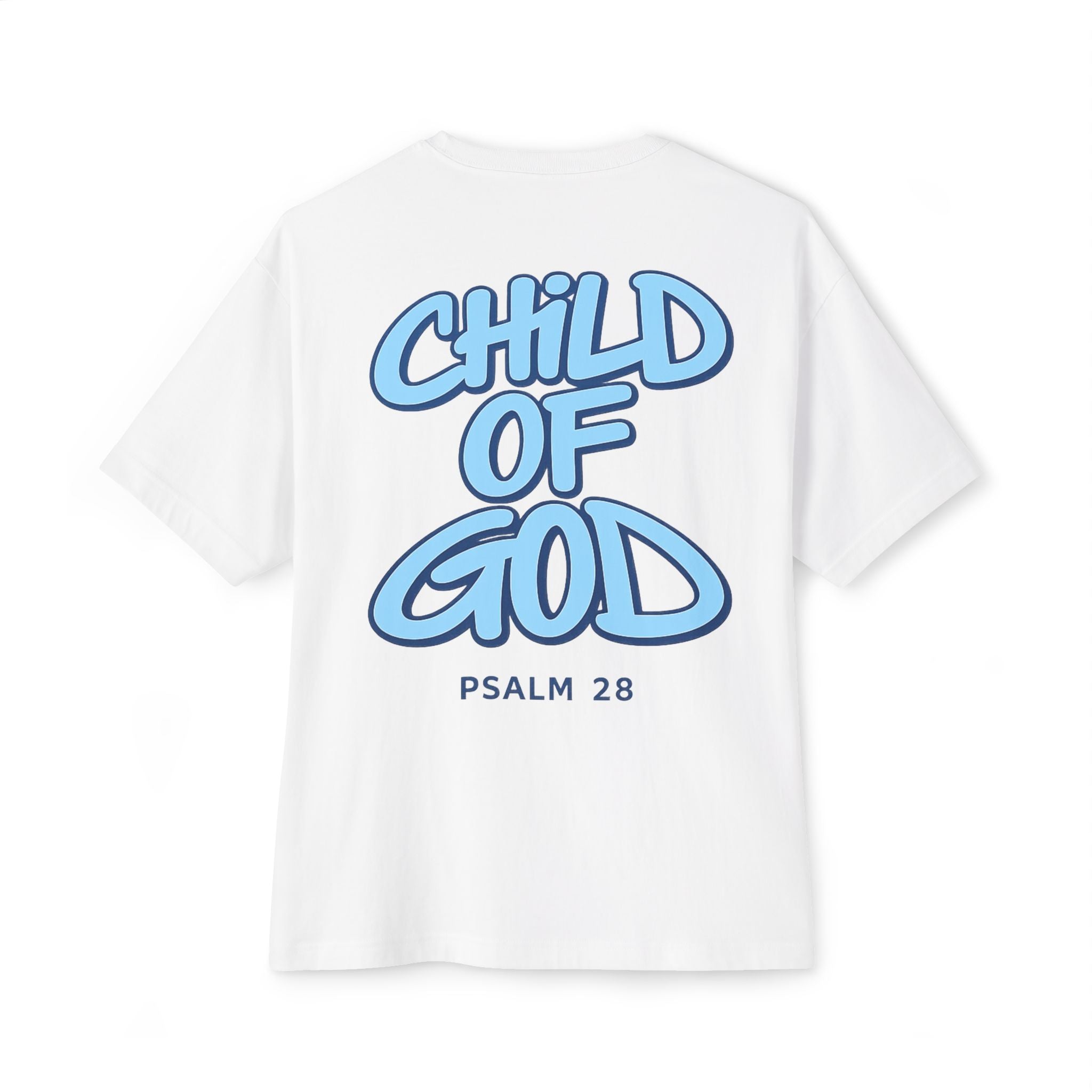 Child of God Tee — Oversized Christian T-Shirt (Psalm 28)