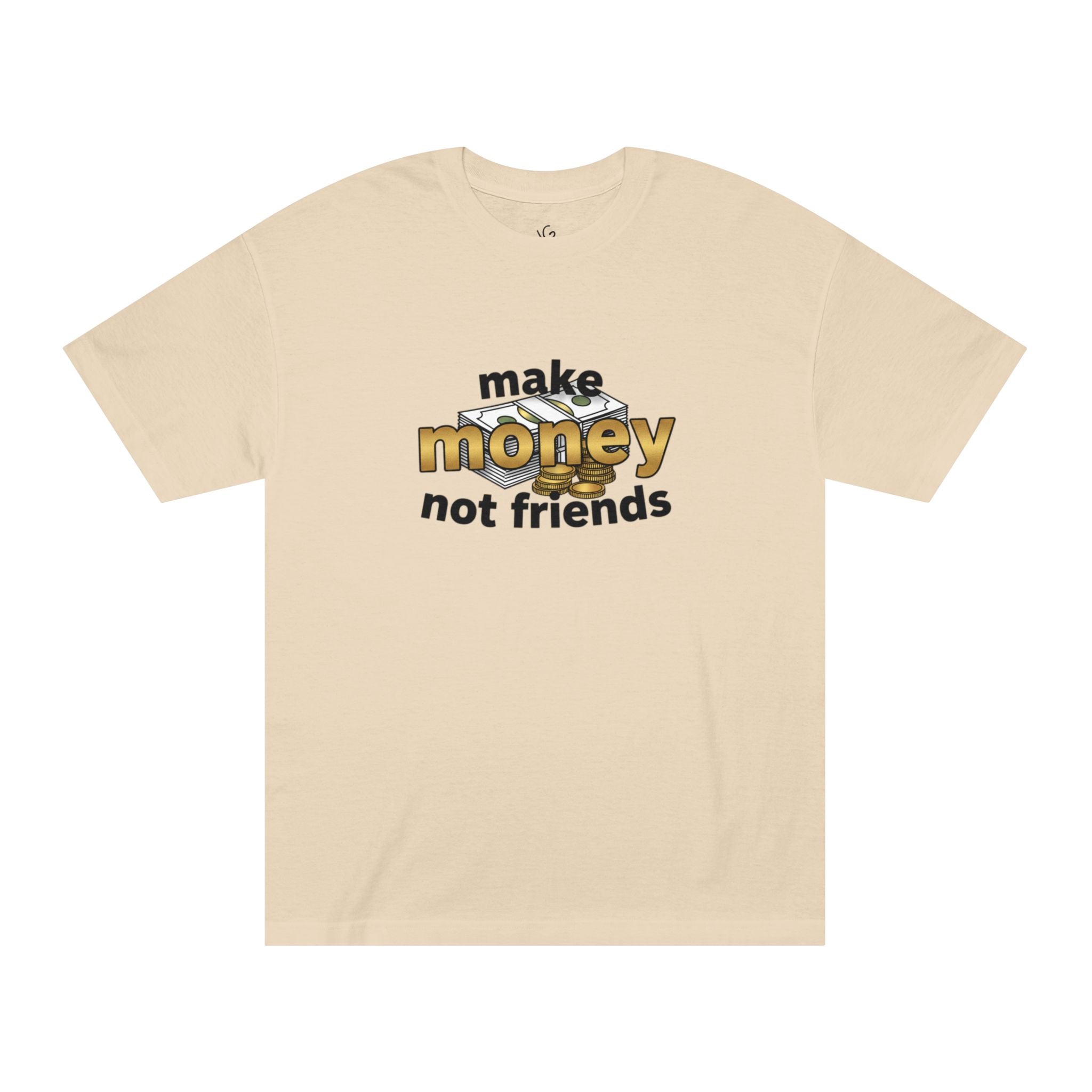 NGC - Make money not friends Graphic Tee