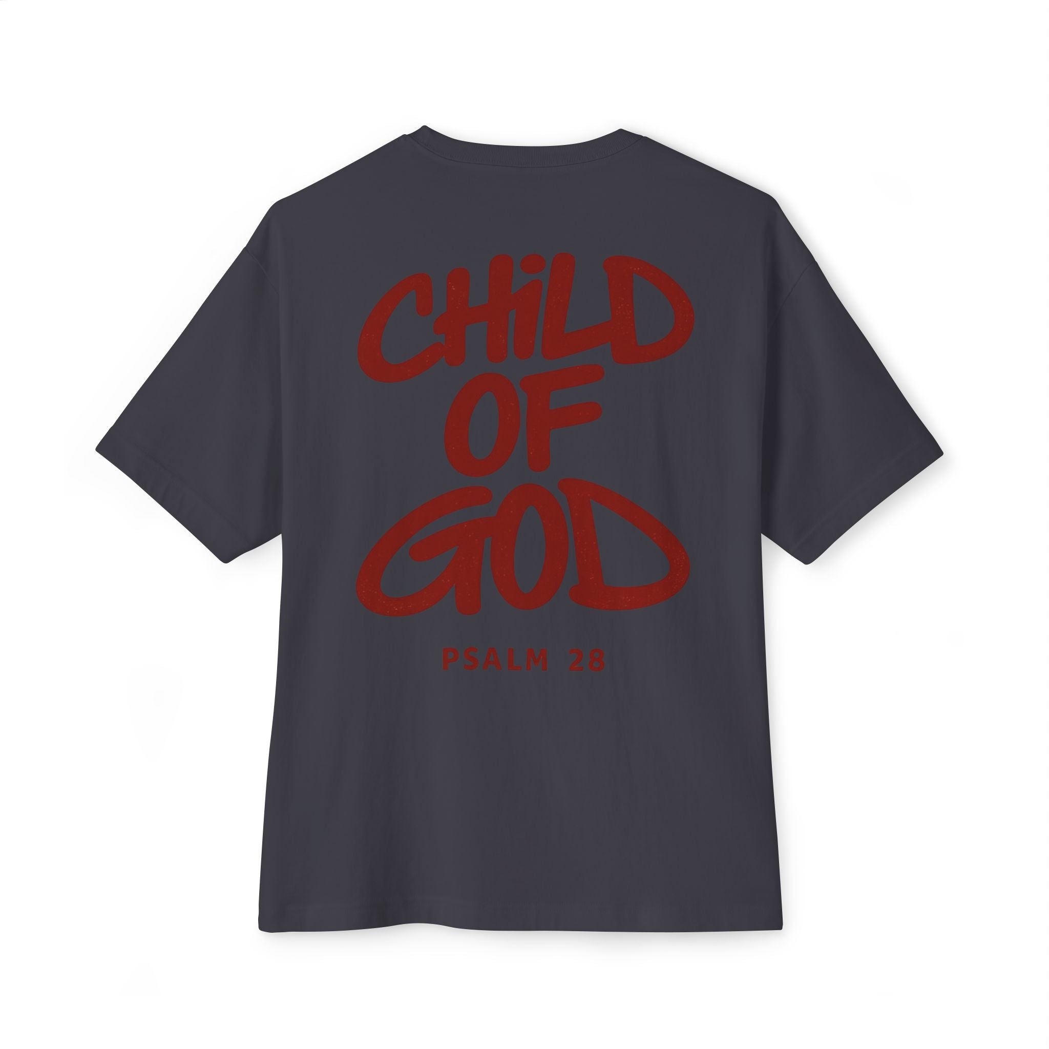 Child of God Tee — Oversized Christian T-Shirt (Psalm 28)