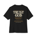 TRUST GOD — EVEN IN FEAR Oversized Christian T-Shirt