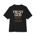 TRUST GOD — EVEN IN FEAR Oversized Christian T-Shirt