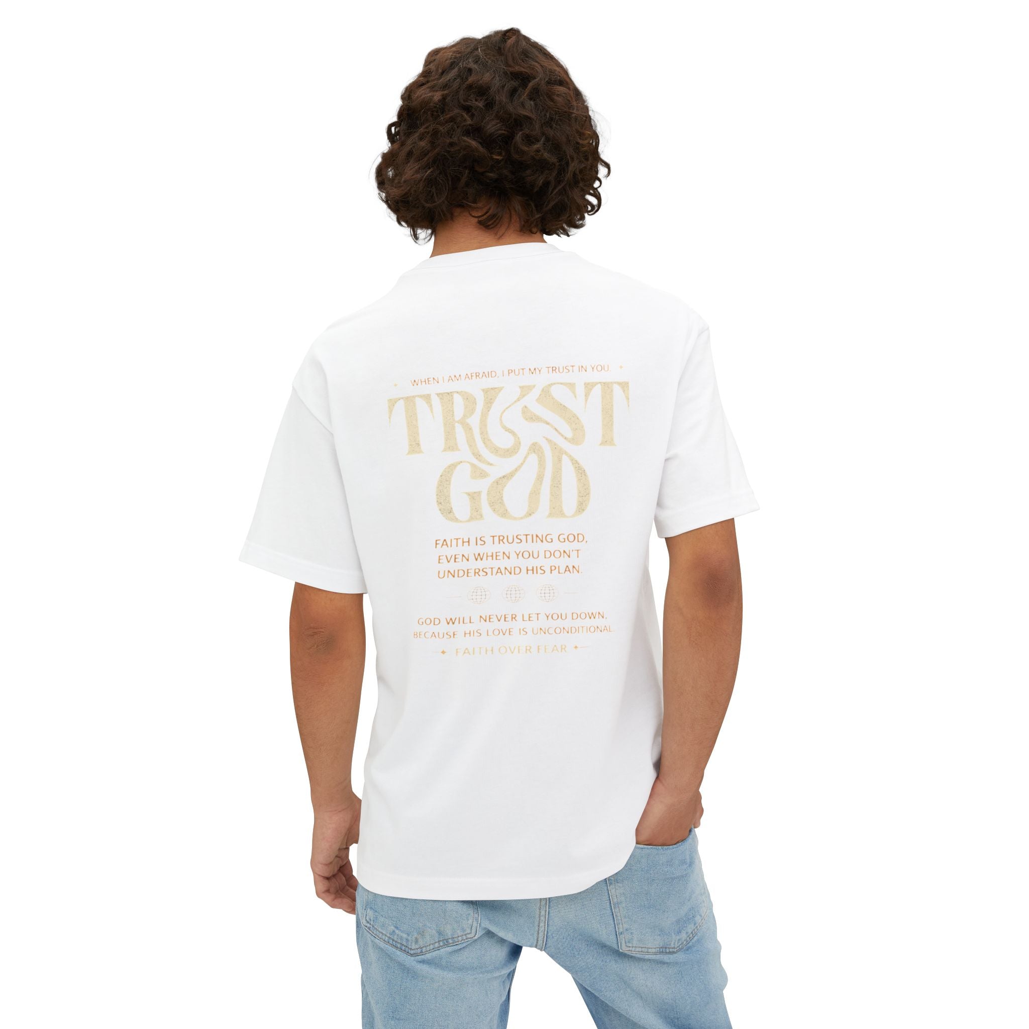 TRUST GOD — EVEN IN FEAR Oversized Christian T-Shirt