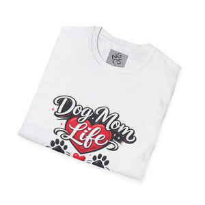 Dog Mom Life T-Shirt – 