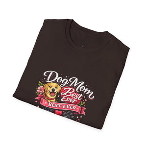 Dog Mom Best Ever T-Shirt — Cute Pet Lover Graphic Tee