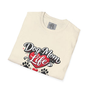Dog Mom Life T-Shirt – 
