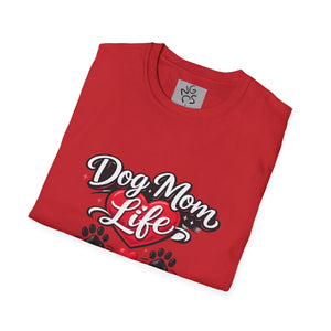 Dog Mom Life T-Shirt – 